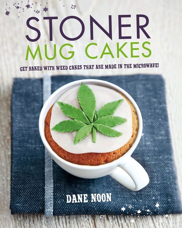 Stoner Mug Cakes: Get baked with weed cakes that are made in the microwave!