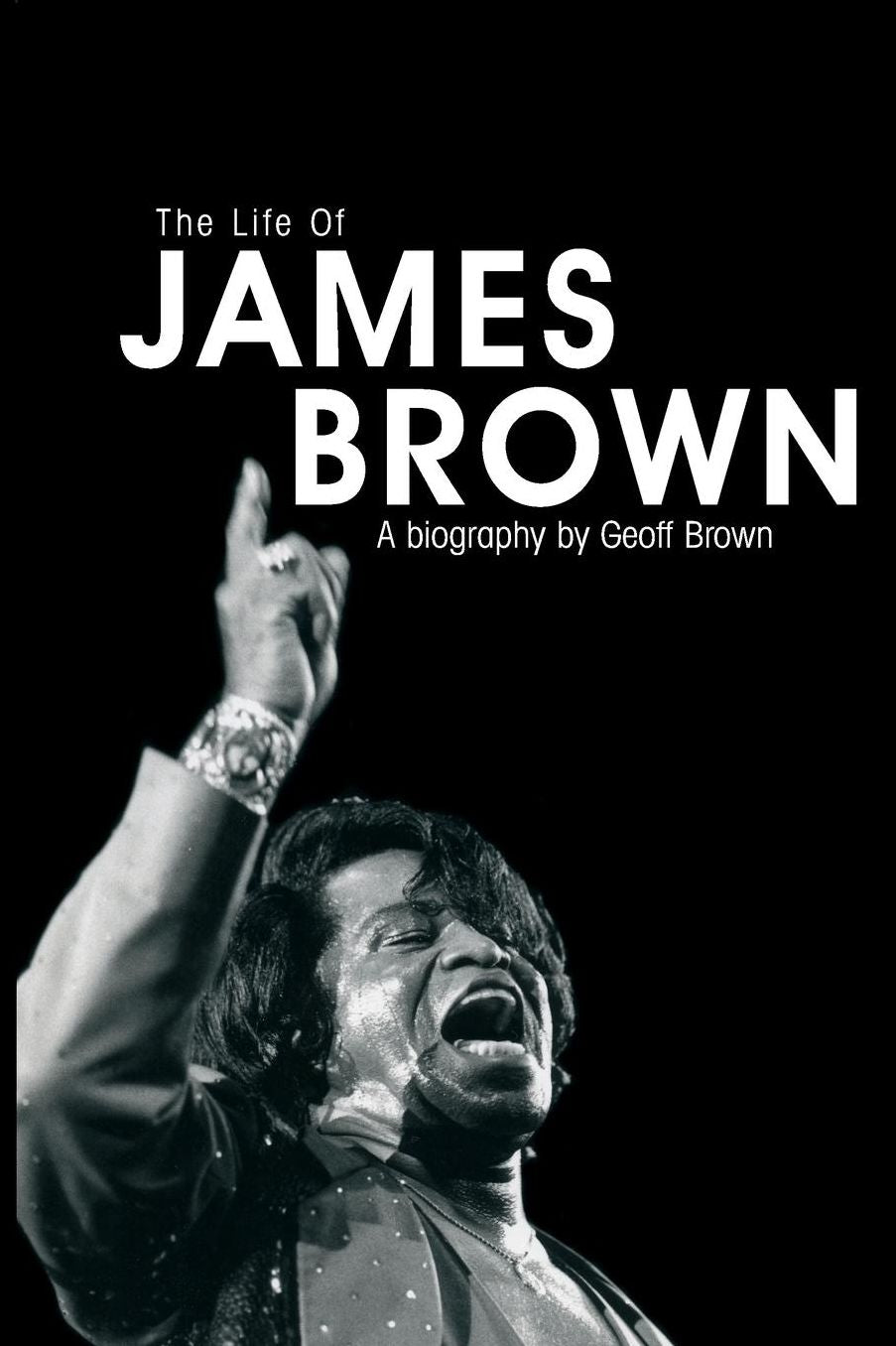 The Life of James Brown