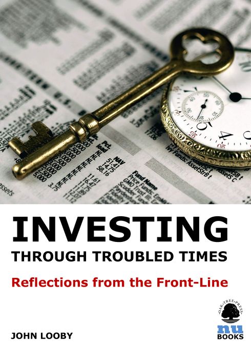 Investing through Troubled Times: Refections from the Front-line