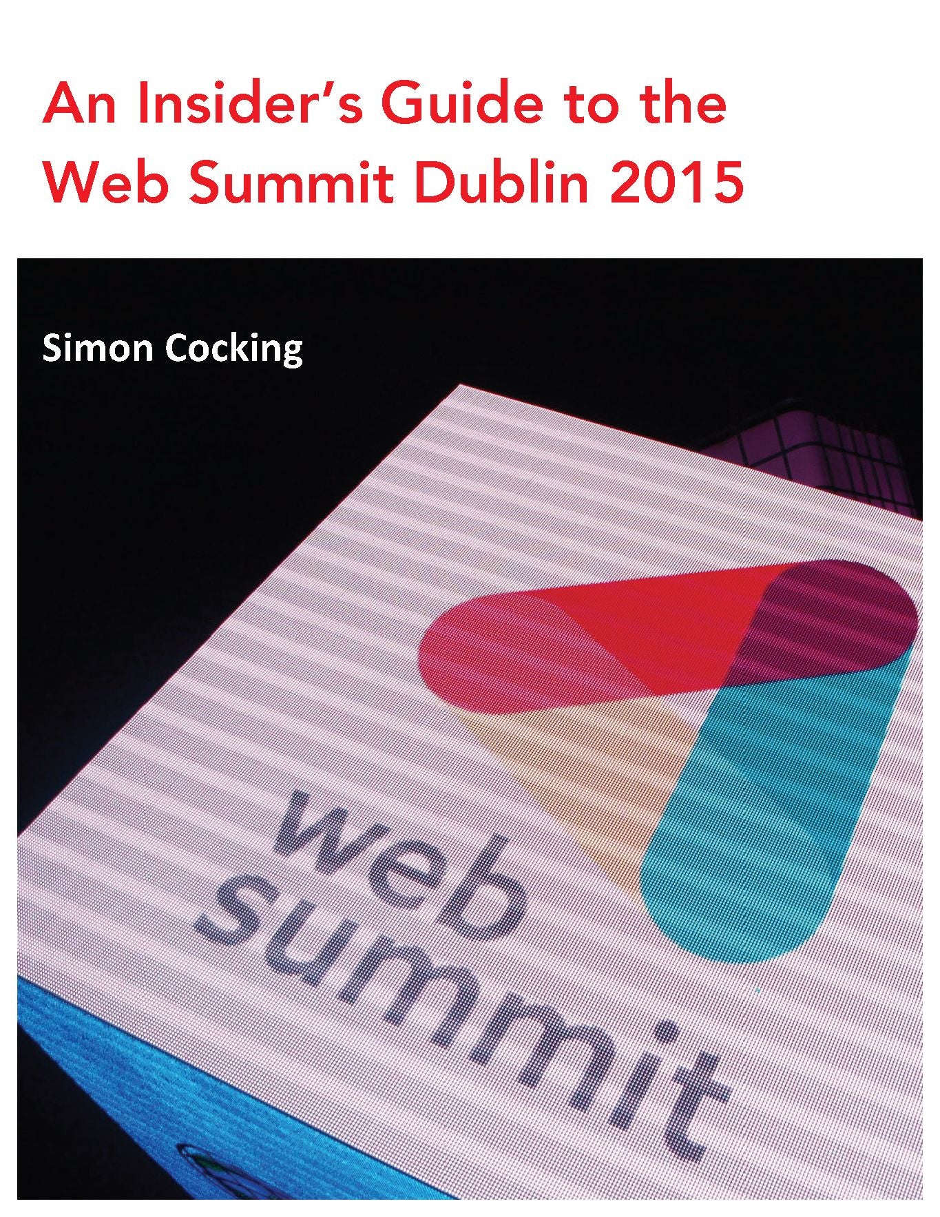 How to Crack the Web Summit 2015: Tips & Advice from Attendees