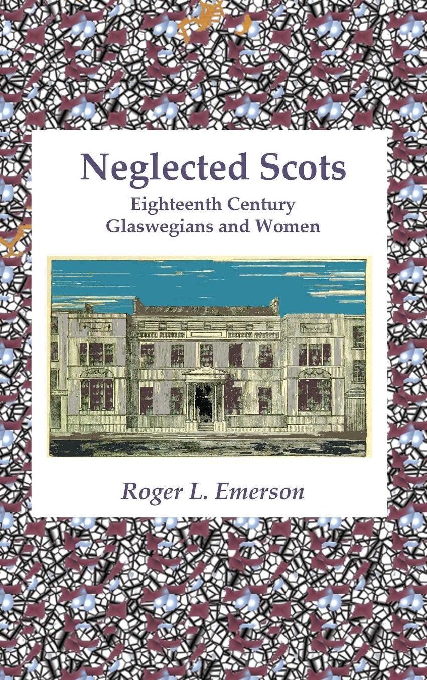 Neglected Scots: Eighteenth Century Glaswegians and Women