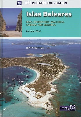 Islas Baleares: Ibiza, Formentera, Mallorca, Cabrera and Menorca