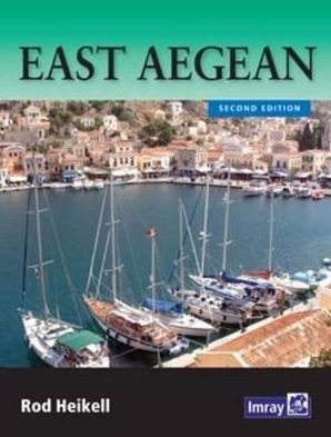 East Aegean: The Greek Dodecanese Islands and the Coast of Turkey from Gulluk to Kedova