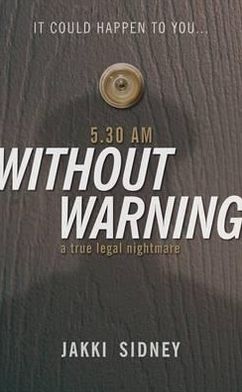5.30am Without Warning. Jakki Sidney