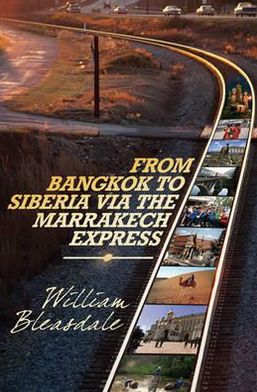 From Bangkok to Siberia via the Marrakech Express