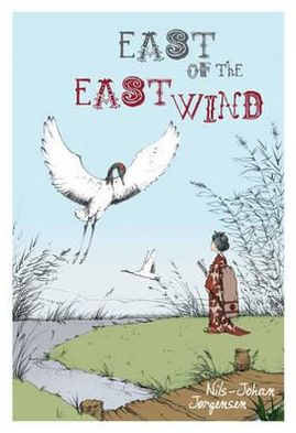 East of the East Wind. Nils-Johan Jrgensen