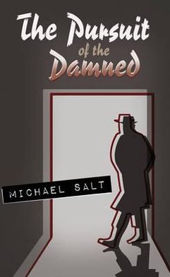 Pursuit of the Damned. Michael Salt
