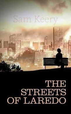 The Streets of Laredo. Sam Keery