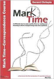 Mark Time! - Corresponence Course: A Straightforward Way of Studing Mark's Gospel with an Easy-To-Use Set of Questions Based on Mark Time (the Book an