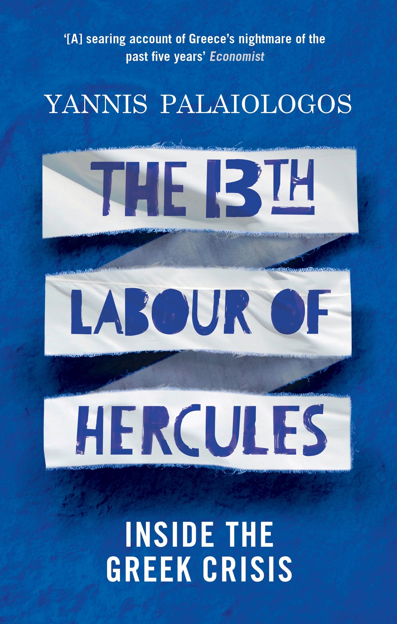 The 13th Labour of Hercules: Inside the Greek Crisis