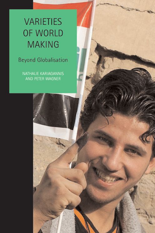 Varieties of World-Making: Beyond Globalization
