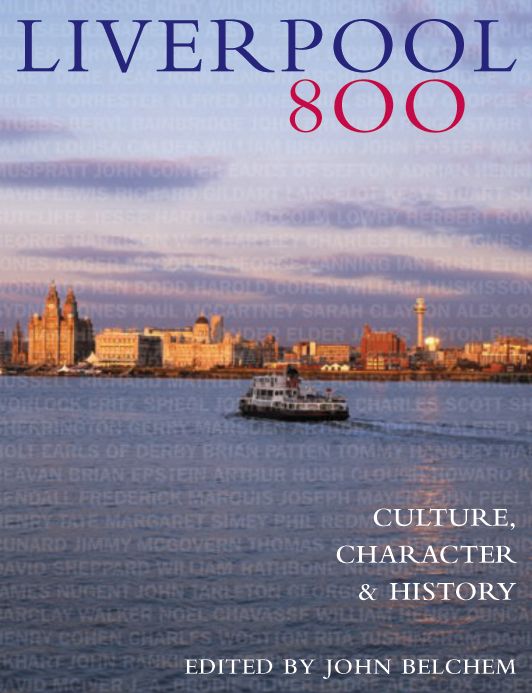 Liverpool 800: Culture, Character, History
