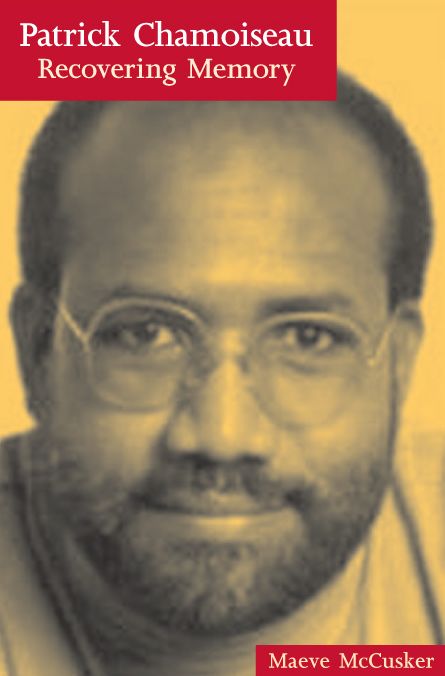 Patrick Chamoiseau: Recovering Memory