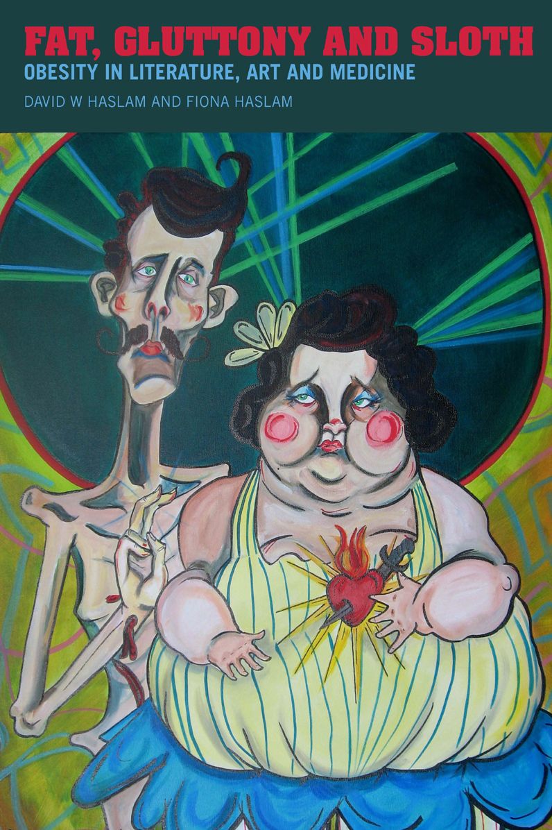 Fat, Gluttony and Sloth: Obesity in Literature, Art and Medicine