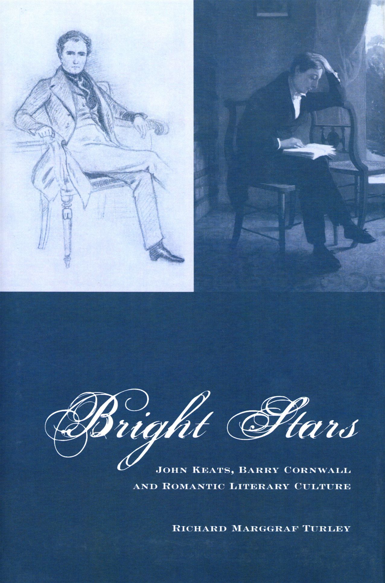 Bright Stars: John Keats, Barry Cornwall and Romantic Literary Culture