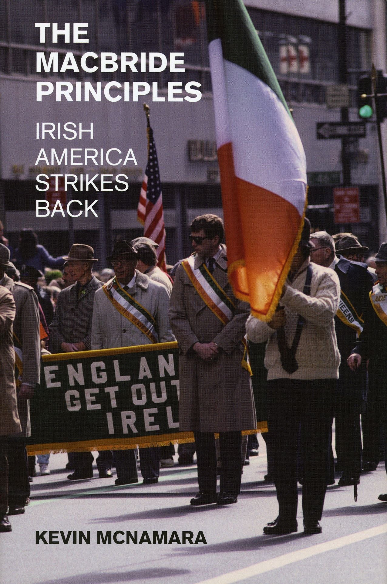 The MacBride Principles: Irish America Strikes Back
