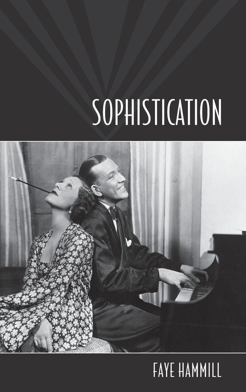 Sophistication: A Literary and Cultural History