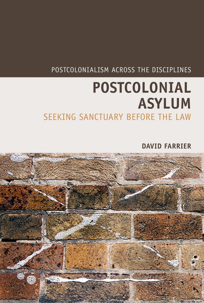 Postcolonial Asylum: Seeking Sanctuary before the Law