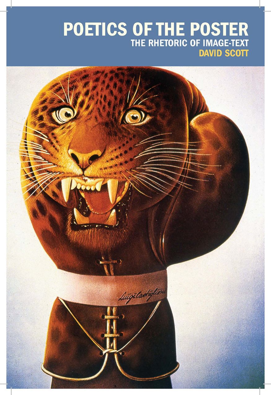 Poetics of the Poster: The Rhetoric of Image/Text