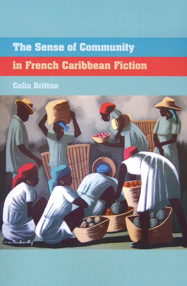 The Sense of Community in French Caribbean Fiction