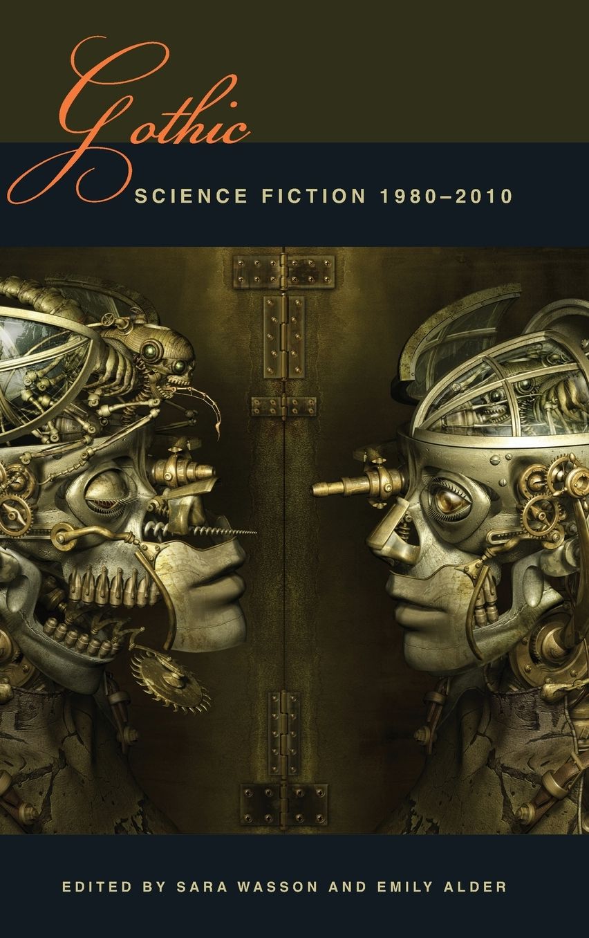 Gothic Science Fiction: 1980-2010