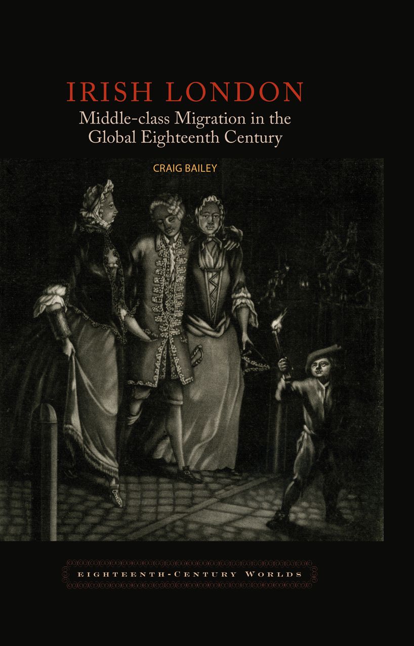 Irish London: Middle-Class Migration in the Global Eighteenth Century