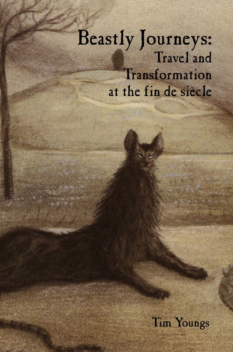 Beastly Journeys: Travel and Transformation at the fin de sicle