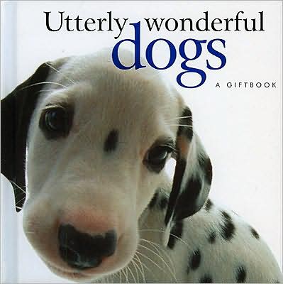 Utterly Wonderful Dogs
