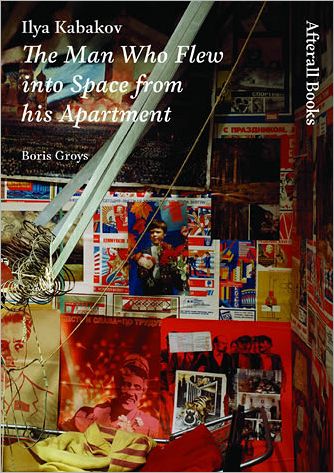 Ilya Kabakov: The Man Who Flew into Space from his Apartment