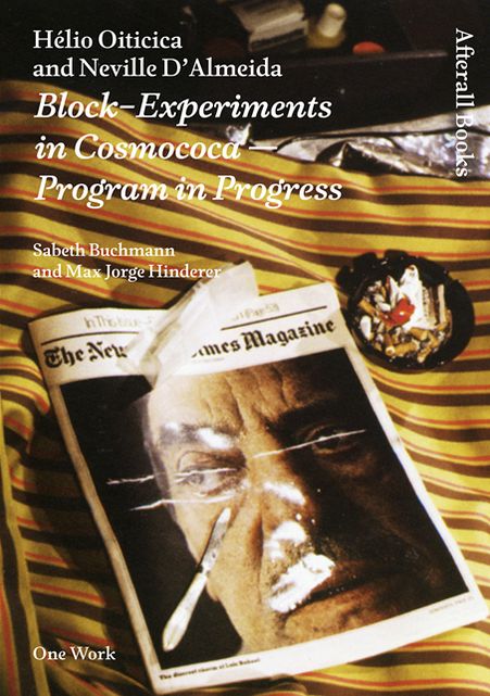 Hélio Oiticica and Neville D'Almeida: Block-Experiments in Cosmococa -- Program in Progress