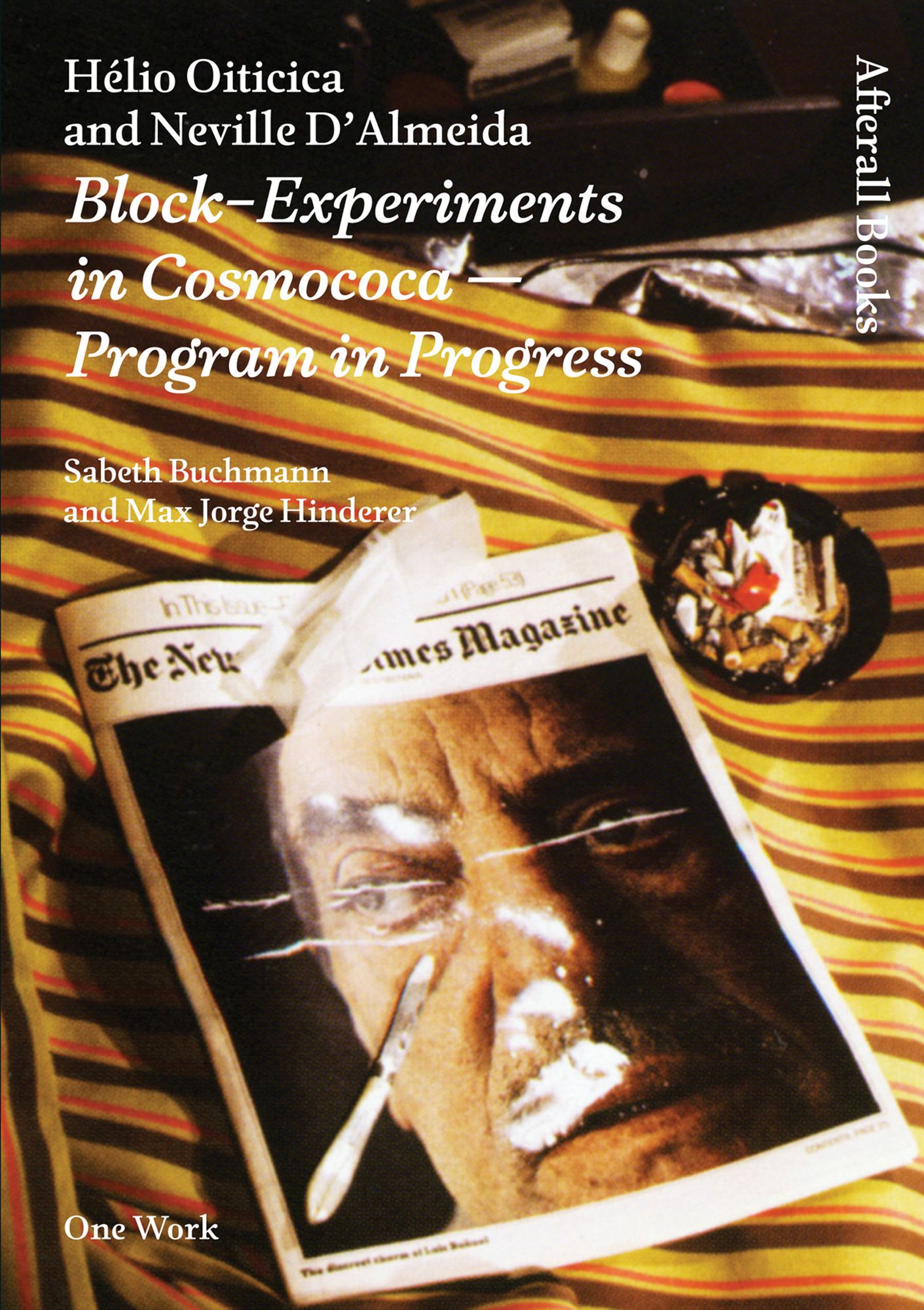 H?lio Oiticica and Neville D'Almeida: Block-Experiments in Cosmococa -- Program in Progress