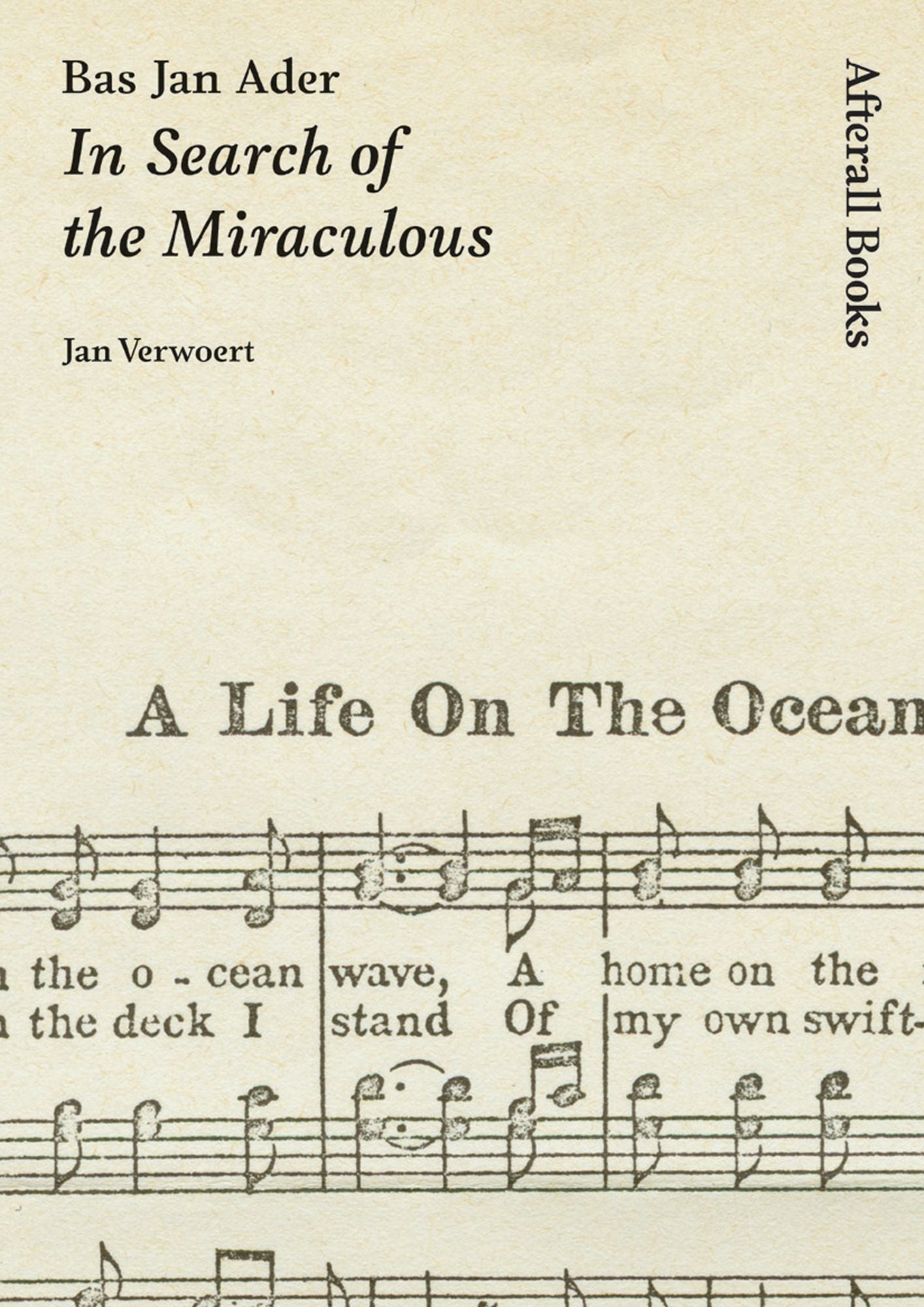 Bas Jan Ader: In Search of the Miraculous