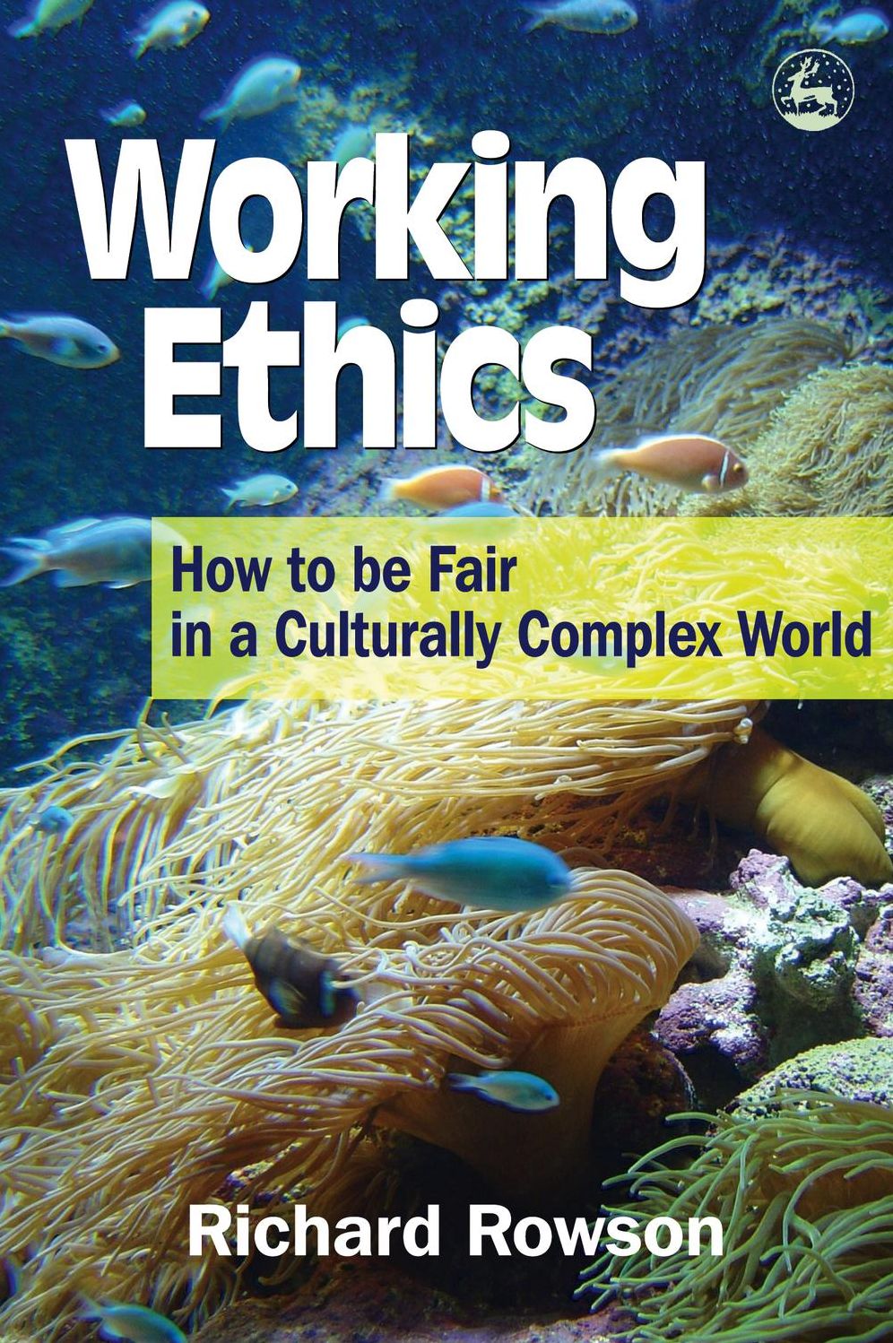 Working Ethics: How to Be Fair in a Culturally Complex World