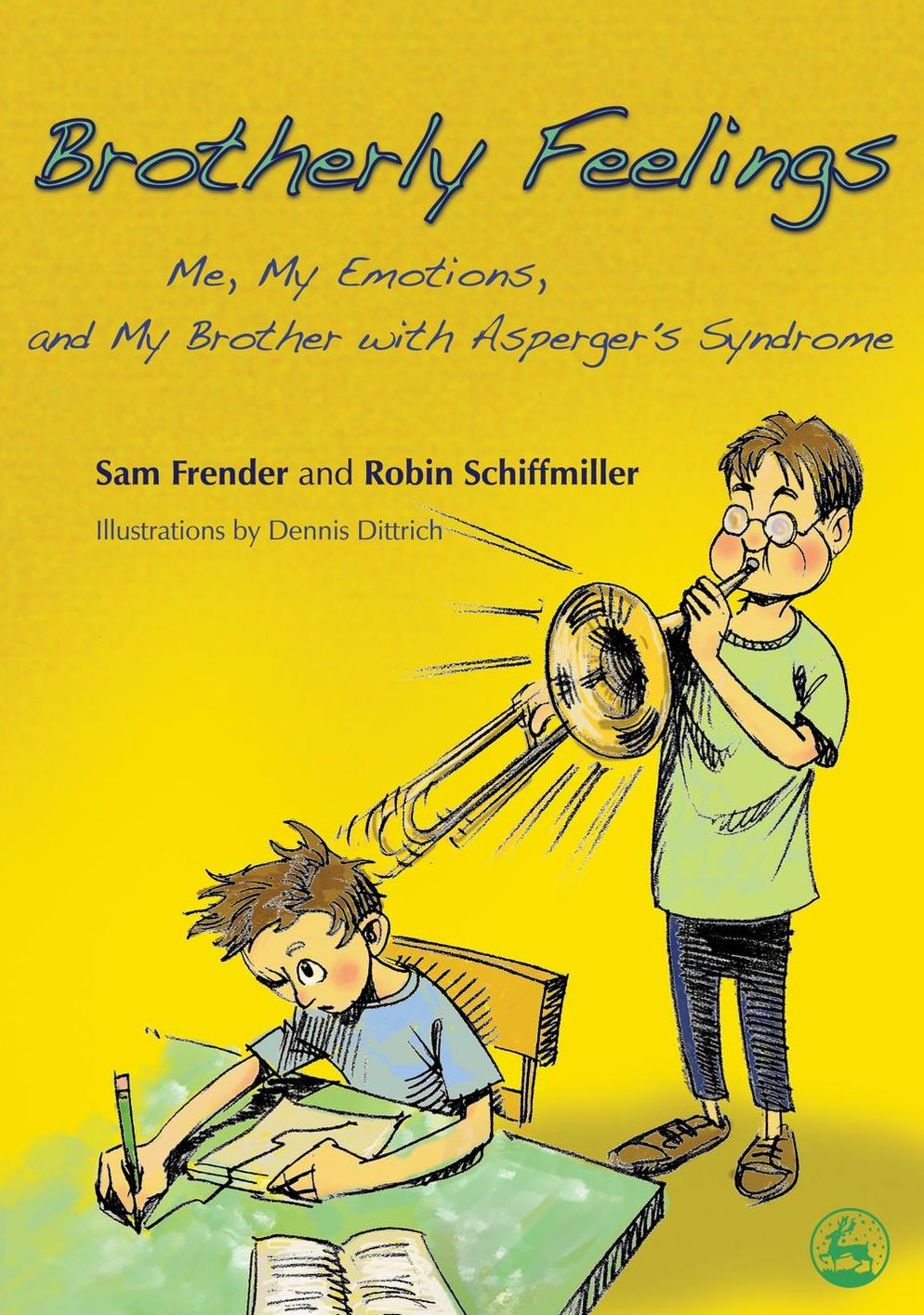 Brotherly Feelings: Me, My Emotions, and My Brother with Asperger's Syndrome
