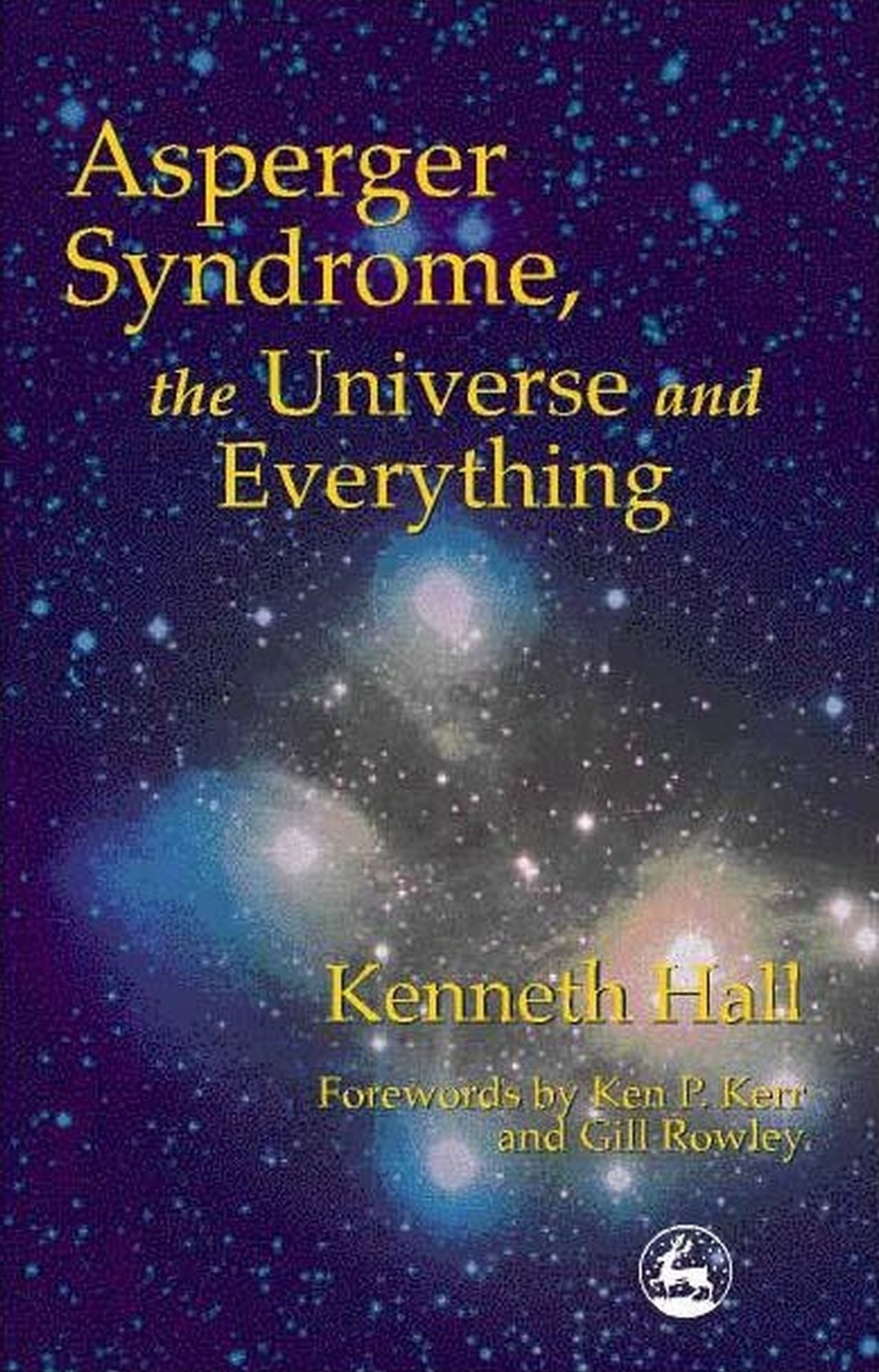 Asperger Syndrome, the Universe and Everything: Kenneth's Book