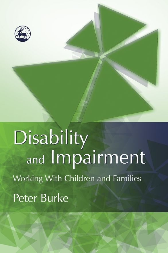 Disability and Impairment: Working with Children and Families