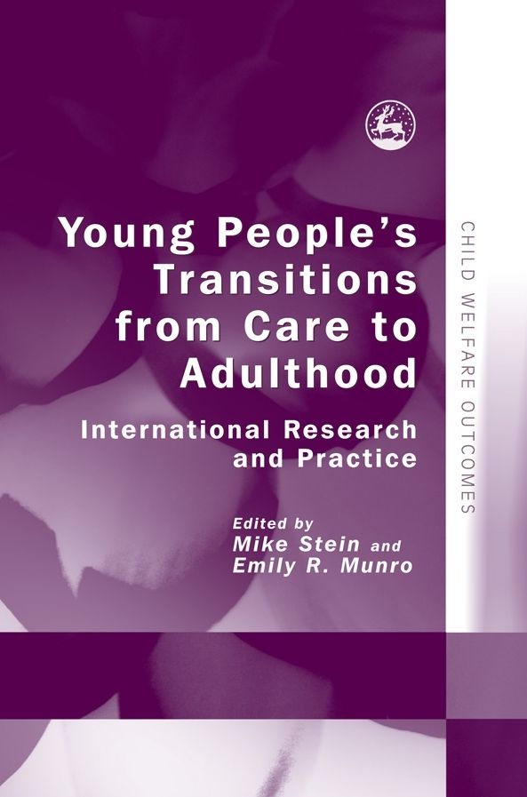 Young People's Transitions from Care to Adulthood: International Research and Practice