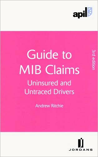 APIL Guide to MIB Claims (Uninsured and Untraced Drivers)