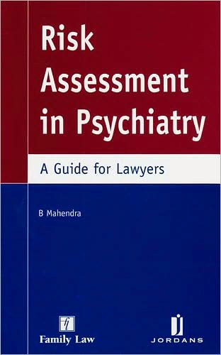 Risk Assessment in Psychiatry: A Guide for Lawyers