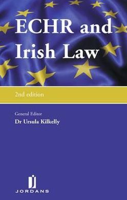ECHR and Irish Law 2nd Ed