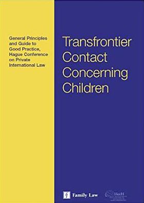 Hague Conference Guide to General Principles and Good Practice on Transfrontier Contact