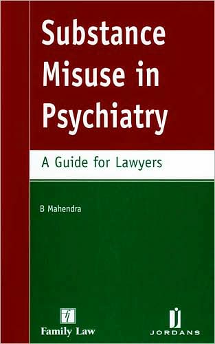 Substance Misuse in Psychiatry: A Guide for Lawyers