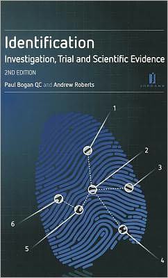 Identification: A Practitioner's Guide to Investigation, Trial and Scientific Evidence