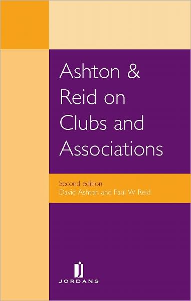 Ashton and Reid on Clubs and Associates: Second Edition
