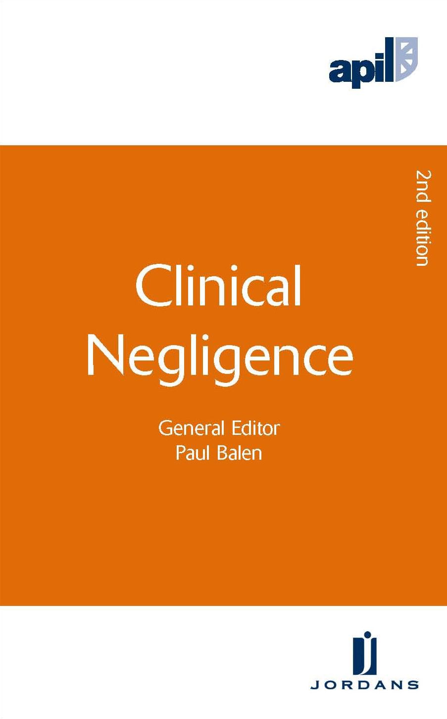 APIL Clinical Negligence: (Second Edition)