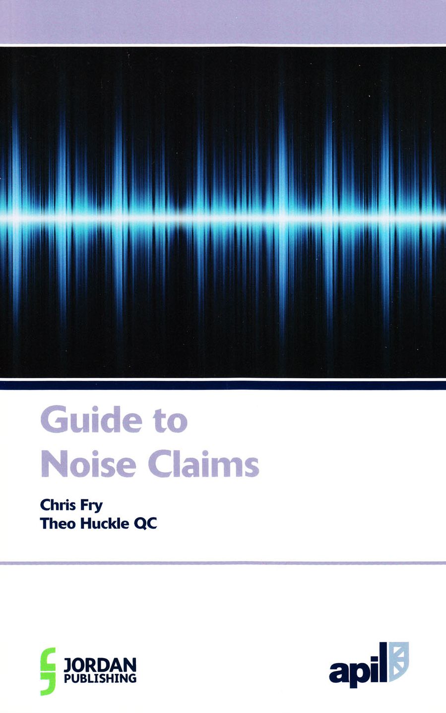 APIL Guide to Noise Claims