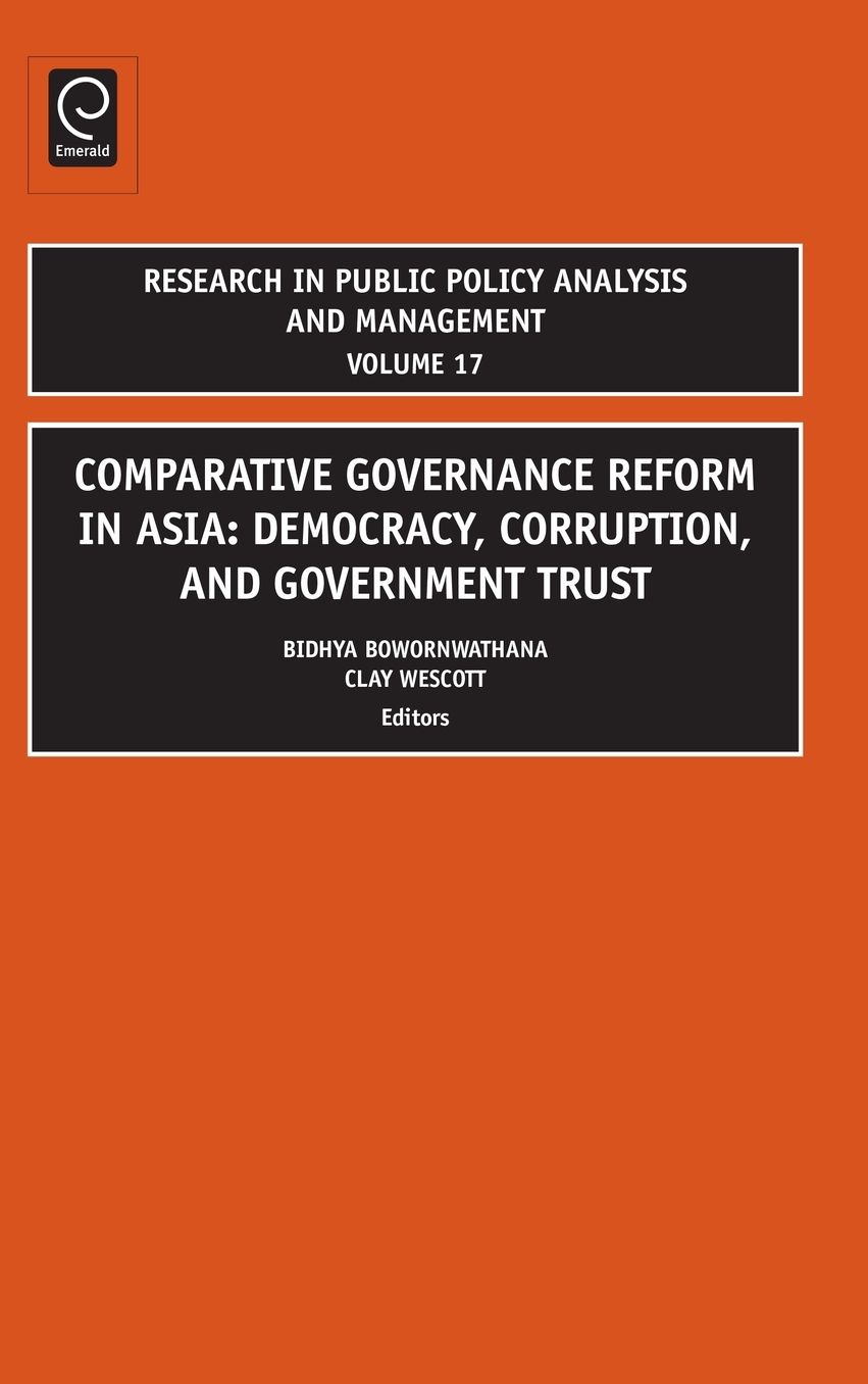 Comparative Governance Reform in Asia: Democracy, Corruption, and Government Trust