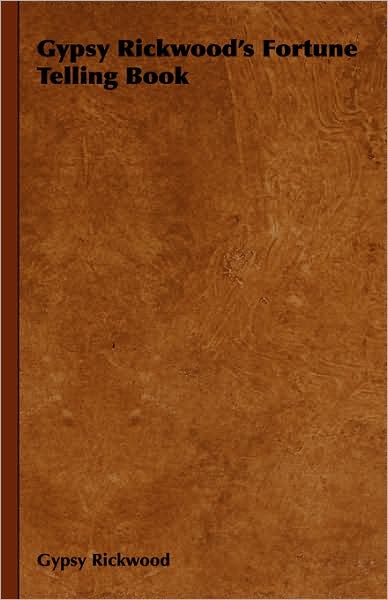Gypsy Rickwood's Fortune Telling Book