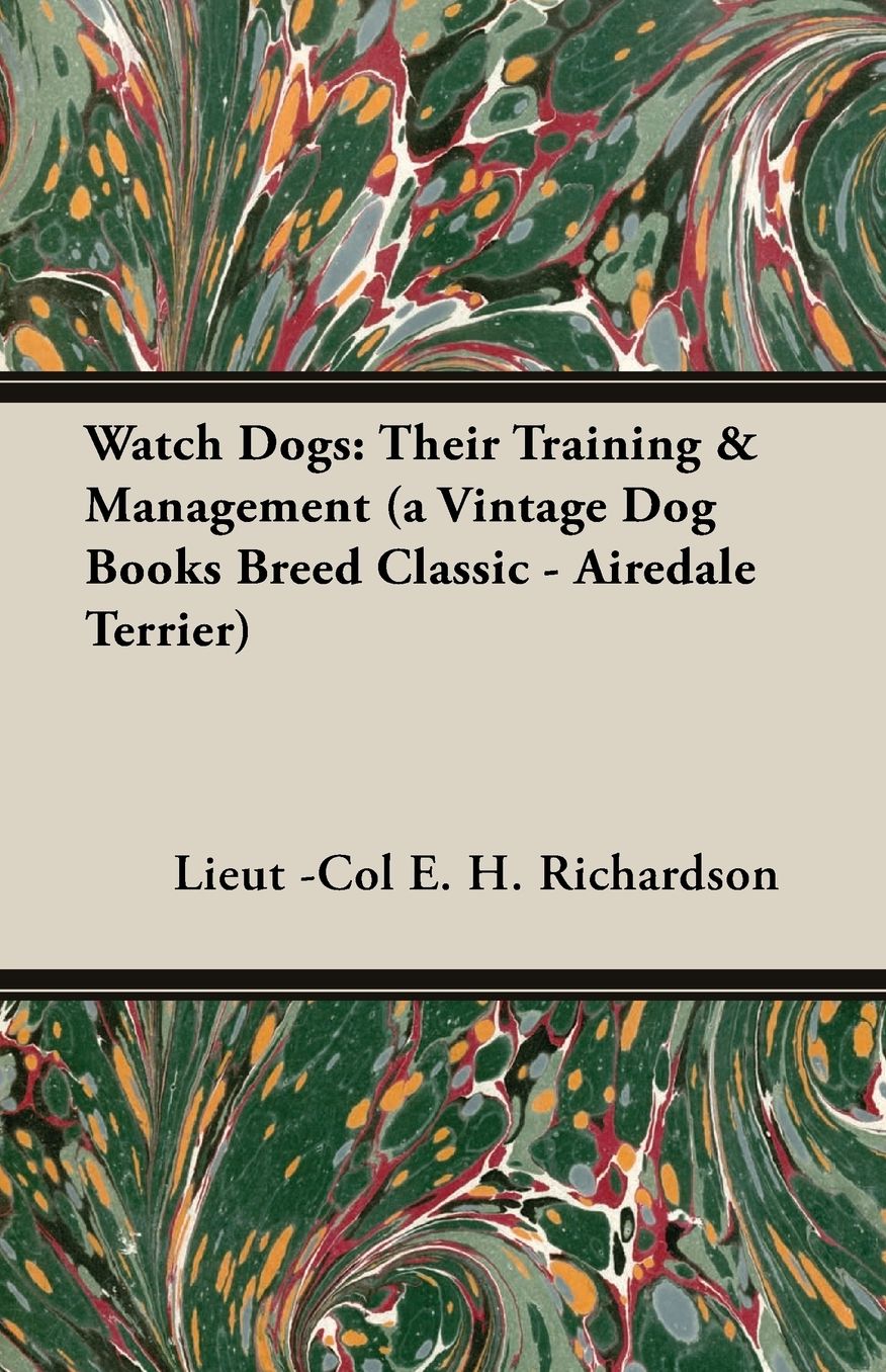 Watch Dogs: Their Training and Management