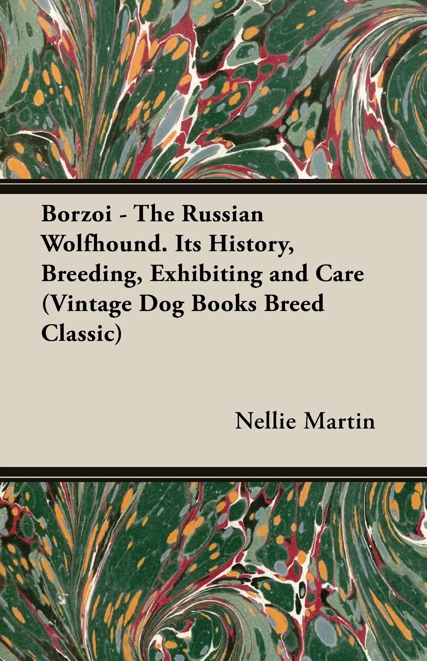 Borzoi - the Russian Wolfhound. Its Hist